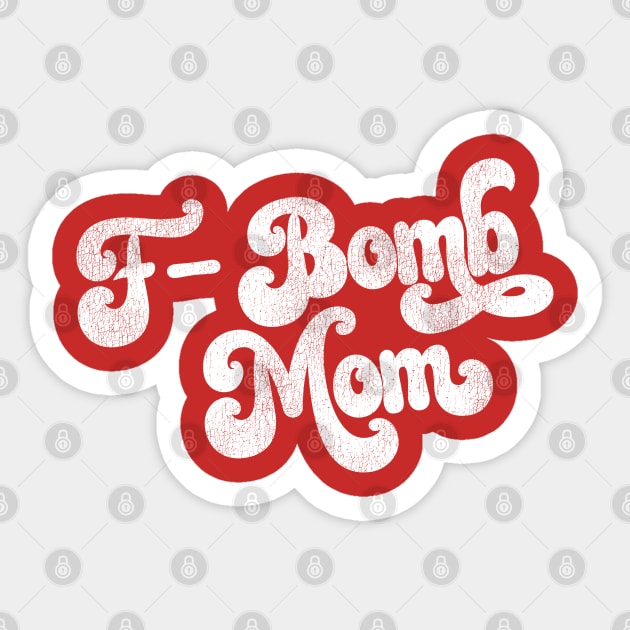 F-Bomb Mom Sticker by darklordpug